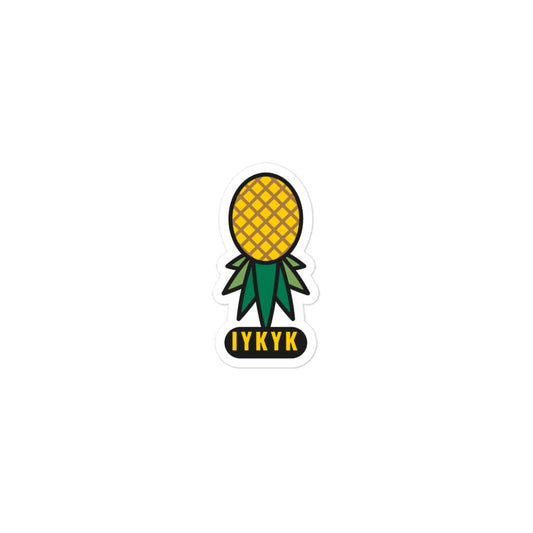 IYKYK upside-down pineapple vinyl sticker, 3 inch, white kiss-cut border